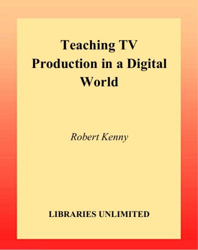 Teaching TV Production in a Digital World: Integrating Media Literacy