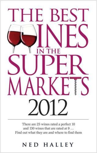 The best wines in the supermarkets 2012: my top wines selected for character and style