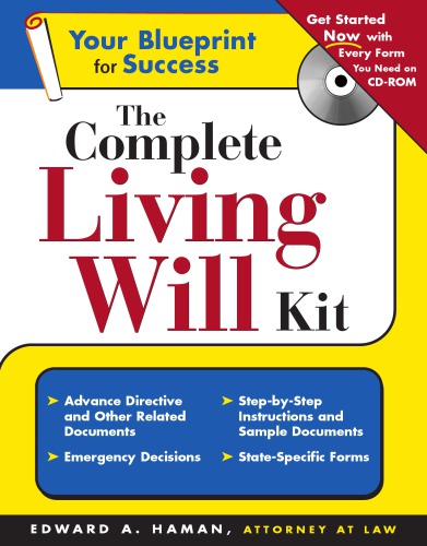 The complete living will kit (+CD-ROM)