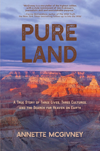 Pure land: a true story of three lives, three cultures, and the search for heaven on earth