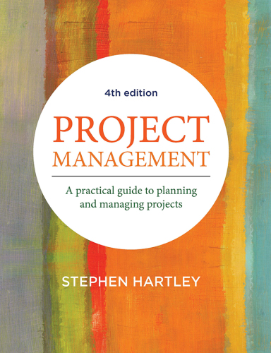 Project management: a practical guide to planning and managing projects