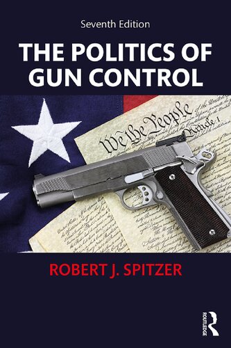 The Politics of Gun Control