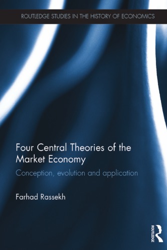 Four Central Theories Of The Market Economy: Conception, Evolution And application