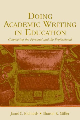 Doing Academic Writing in Education: Connecting the Personal and the Professional