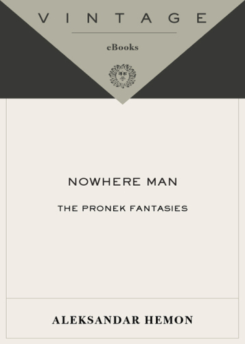 Nowhere Man: The Pronek Fantasies