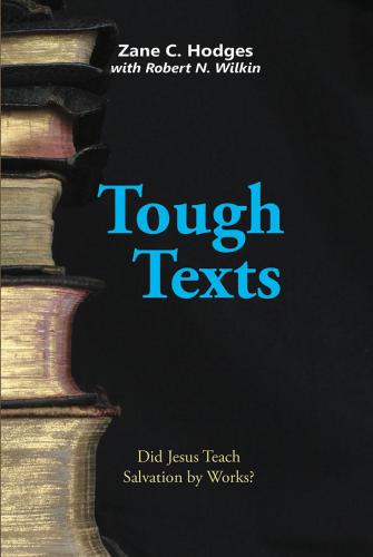 Tough Texts: Did Jesus Teach Salvation by Works?