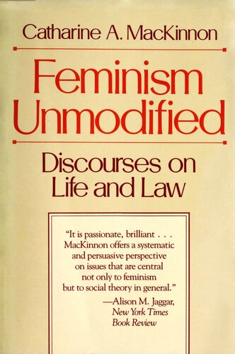 Feminism Unmodified: Discourses on Life and Law