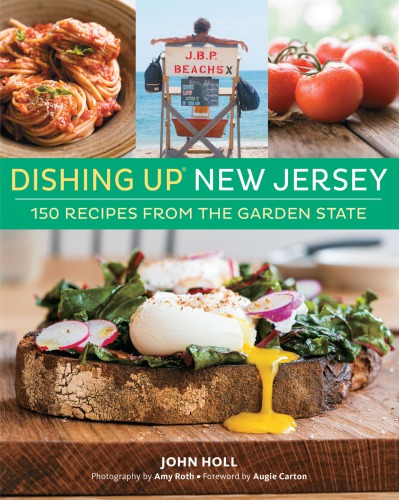 Dishing Up New Jersey: 150 Recipes from the Garden State