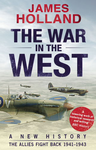 The War in the West, A New History, Volume 2