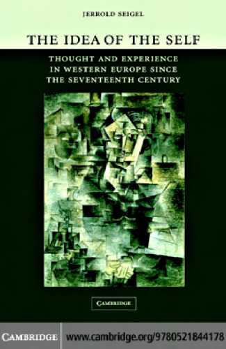 The Idea of the Self: Thought and Experience in Western Europe since the Seventeenth Century