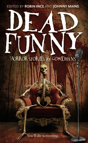 Dead Funny Horror Stories by Comedians