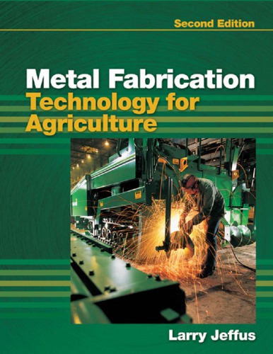 Metal fabrication technology for agriculture