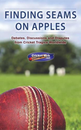 Finding seams on apples: debates, discussions and disputes from cricket tragics worldwide