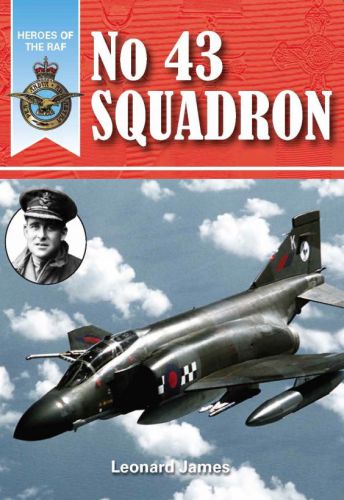 Heroes of the RAF: No.43 Squadron