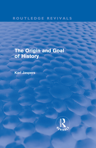 The Origin and Goal of History