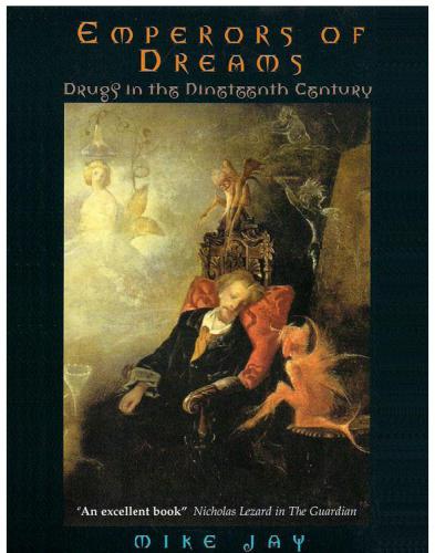 Emperors of Dreams: Drugs in the 19th Century