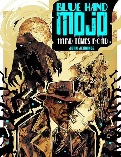 Blue Hand Mojo: Hard Times Road