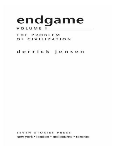 Endgame. 1, Problem of civilization