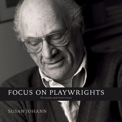 Focus on playwrights: portraits and interviews