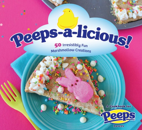 Peeps-a-licious!: 50 irresistibly fun marshmallow creations