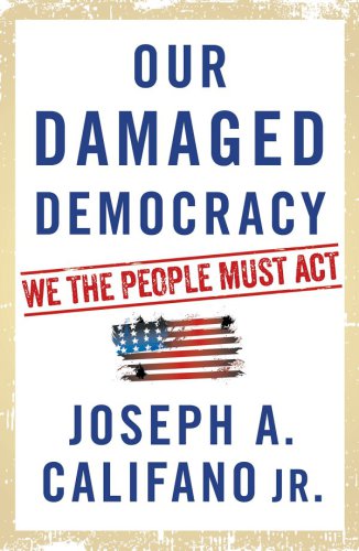 Our damaged democracy: we the people must act