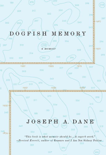 Dogfish memory: a memoir