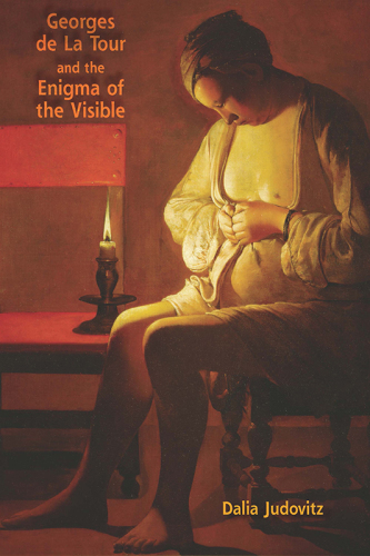 Georges de la Tour and the Enigma of the Visible