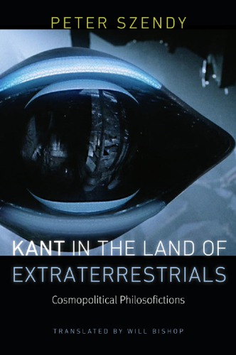 Kant in the land of extraterrestrials: cosmopolitical philosofictions