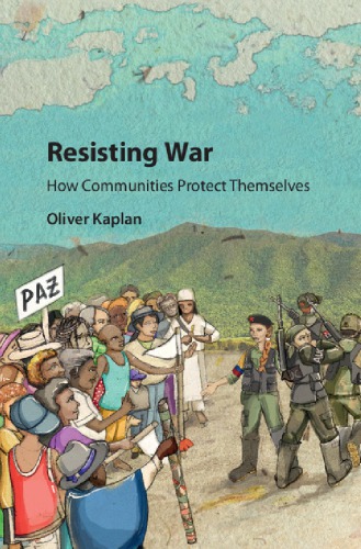 Resisting war how communities protect themselves