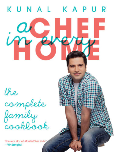 A chef in every home: the complete family cookbook