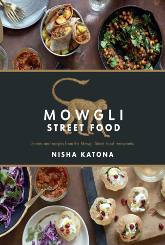 Mowgli street food: stories and recipes from the Mowgli Street Food restaurants