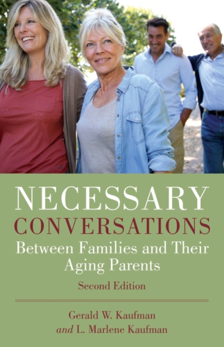 Necessary conversations: between families and their aging parents