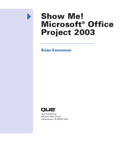 Show me! Microsoft Office Project 2003