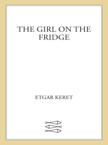 The Girl on the Fridge: Stories