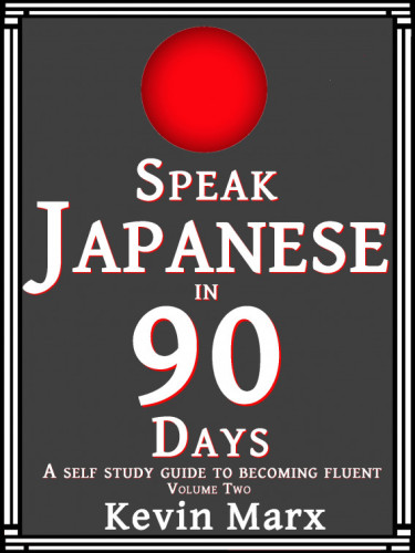 Speak Japanese in 90 Days, volume 2