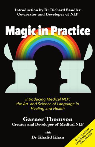 Magic in Practice : Introducing Medical NLP: the art and science of language in healing and health