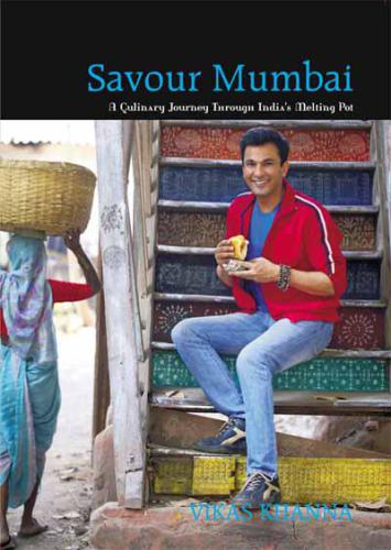 SAVOUR MUMBAI A CULINARY JOURNEY THROUGH INDIAS MELTING POT