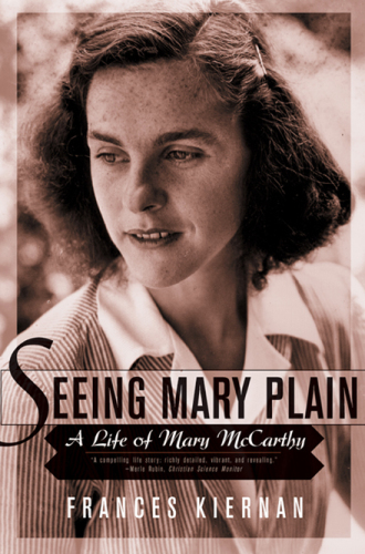 Seeing Mary plain: a life of Mary McCarthy