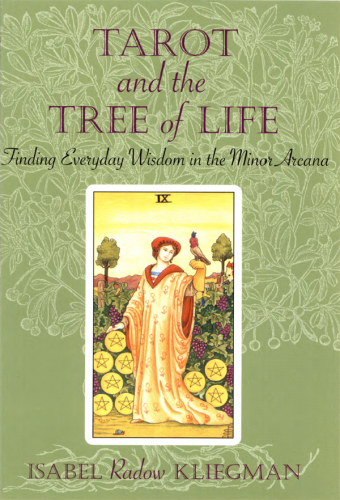 Tarot and the tree of life: finding everyday wisdom in the minor arcana