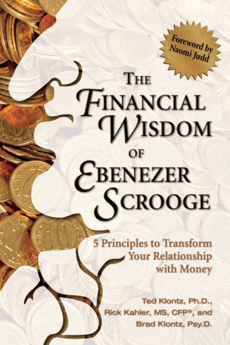 The financial wisdom of Ebenezer Scrooge: 5 principles to transform your relationship with money