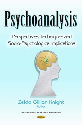 Psychoanalysis: perspectives, techniques and socio-psychological implications