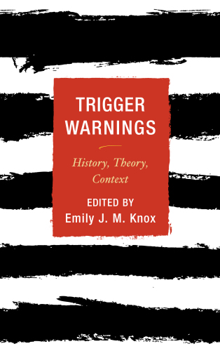 Trigger warnings: history, theory, context