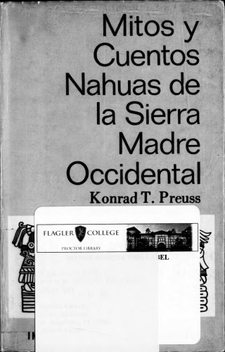 Mitos y cuentos nahuas de la Sierra Madre Occidental (Mexicanero) (Nahuatl)