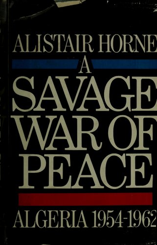 A Savage War of Peace: Algeria 1954-1962