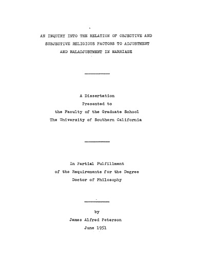 An inquiry into the relation of objective and subjective religious factors to adjustment and maladjustment in marriage