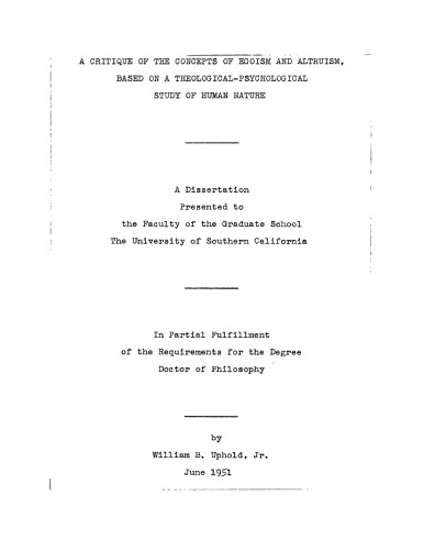 A critique of the concepts of egoism and altruism: Based on a theological-psychological study of human nature