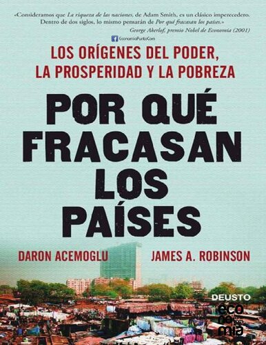 Por qué fracasan los países: Los orígenes del poder, la prosperidad y la pobreza