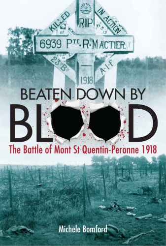 Beaten down by blood: the battle of Mont St Quentin-Peronne 1918