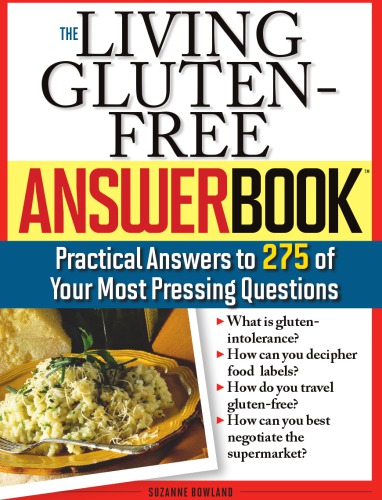 Living Gluten-Free Answer Book, The