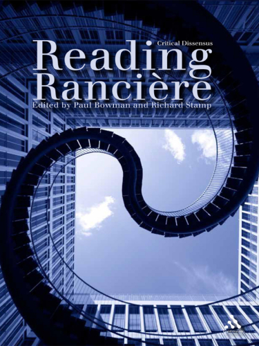 Reading Ranciere: Critical Dissensus